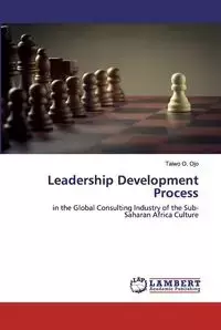 Leadership Development Process - Ojo Taiwo O.
