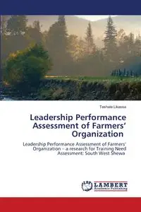 Leadership Performance Assessment of Farmers' Organization - Likassa Teshale