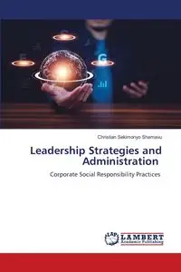 Leadership Strategies and Administration - Christian SEKIMONYO SHAMAVU