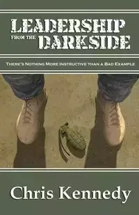 Leadership from the Darkside - Chris Kennedy