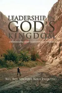 Leadership in God's Kingdom - Michael Ewuosho Rev. Kola