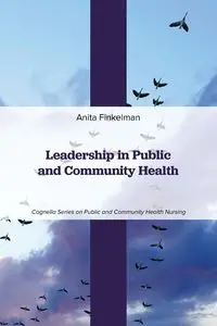 Leadership in Public and Community Health - Anita Finkelman