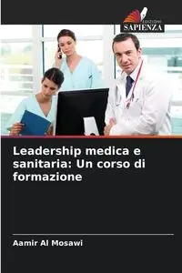 Leadership medica e sanitaria - Al Mosawi Aamir