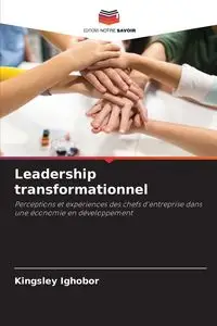 Leadership transformationnel - Ighobor Kingsley