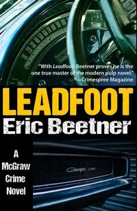 Leadfoot - Eric Beetner