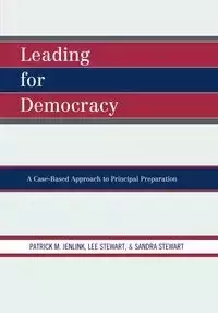 Leading For Democracy - Patrick M. Jenlink