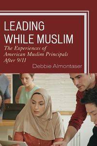 Leading While Muslim - Debbie Almontaser