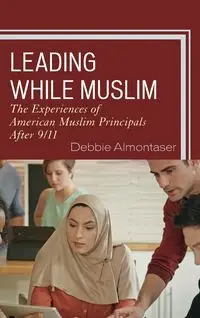 Leading While Muslim - Debbie Almontaser