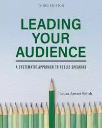 Leading Your Audience - Laura Smith Arnett