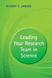 Leading Your Research Team in Science - Jansen Ritsert C.