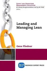 Leading and Managing Lean - Gene Fliedner