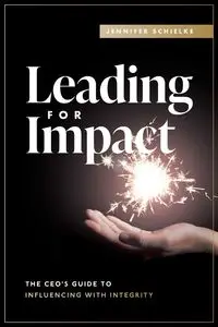 Leading for Impact - Jennifer Schielke