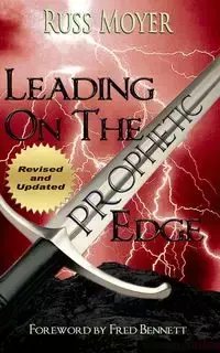 Leading on the Prophetic Edge - Russ Moyer