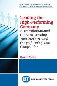 Leading the High-Performing Company - Heidi Pozzo