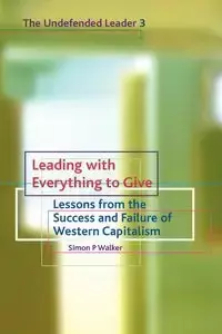 Leading with Everything to Give - P. Walker Simon