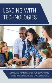 Leading with Technologies - Ivory Gary