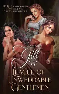 League of Unweddable Gentlemen - Tamara Gill