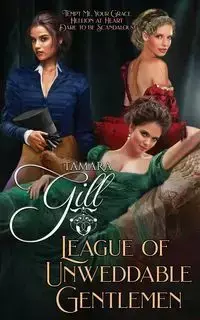 League of Unweddable Gentlemen - Tamara Gill