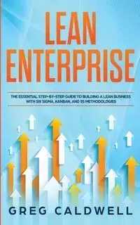 Lean Enterprise - Greg Caldwell