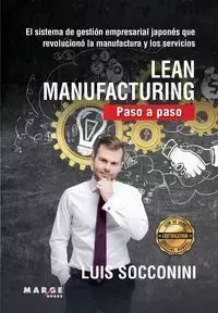 Lean Manufacturing. Paso a paso - Luis Vicente Socconini