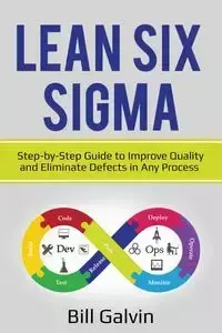 Lean Six Sigma - Bill Galvin