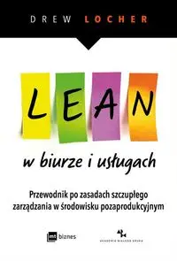 Lean w biurze i usługach - Drew Locher