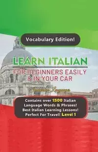 Learn Italian For Beginners Easily & In Your Car! Vocabulary Edition! - Languages Immersion