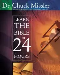 Learn the Bible in 24 Hours - Chuck Missler