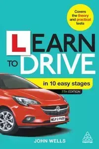 Learn to Drive in 10 Easy Stages - John Wells