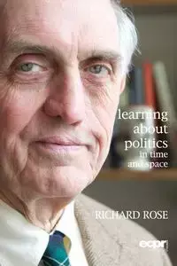 Learning About Politics in Time and Space - Rose Richard