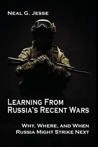 Learning From Russia's Recent Wars - Jesse Neal G.