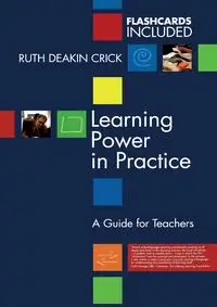 Learning Power in Practice - Ruth Crick Deakin