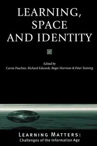 Learning, Space and Identity - Carrie F. Paechter