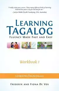 Learning Tagalog - Fluency Made Fast and Easy - Workbook 1 (Book 3 of 7) - De Vos Frederik