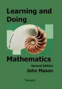 Learning and Doing Mathematics - Mason John
