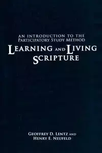 Learning and Living Scripture - Geoffrey Lentz D