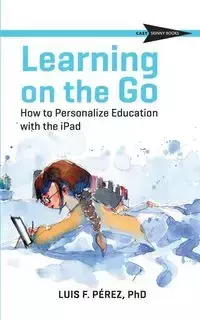 Learning on the Go - Luis Perez