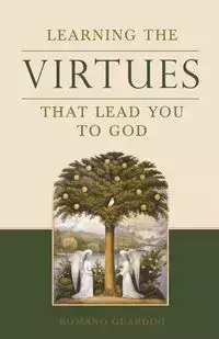 Learning the Virtues - Guardini Romano