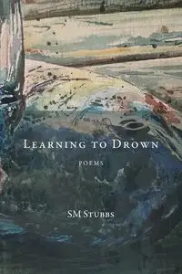 Learning to Drown - Stubbs SM