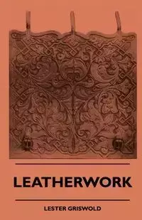 Leatherwork - Lester Griswold