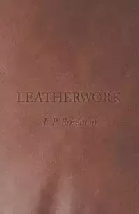 Leatherwork - Roseaman I. P.