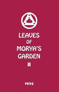 Leaves of Morya's Garden II - Society Agni Yoga