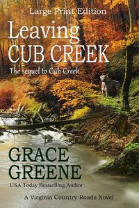 Leaving Cub Creek - Grace Greene