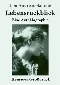 Lebensrückblick (Großdruck) - Lou Andreas-Salomé