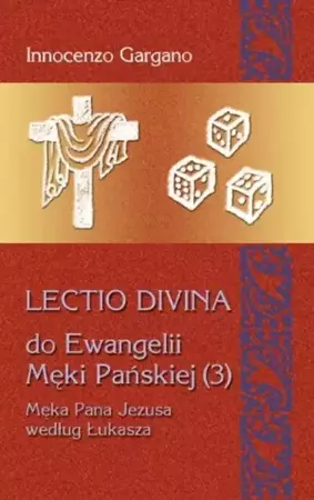 Lectio Divina Do Ewangelii Męki Pańskiej 3 - Divina Lecito