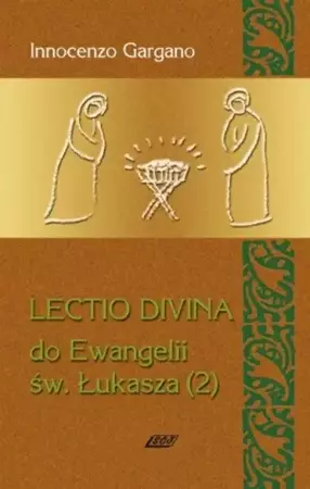 Lectio Divina Do Ewangelii Św Łukasza 2 - Gargano Innocenzo