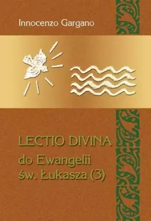 Lectio Divina Do Ewangelii Św Łukasza 3 - Divina Lecito