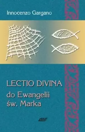 Lectio Divina do Ewangelii Św.Marka (3) - Gargano Innocenzo