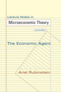 Lecture Notes in Microeconomic Theory - Ariel Rubinstein