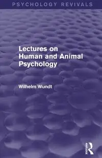 Lectures on Human and Animal Psychology - Wilhelm Wundt